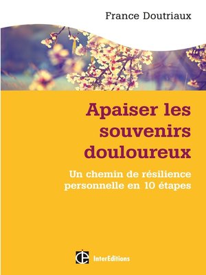 cover image of Apaiser les souvenirs douloureux